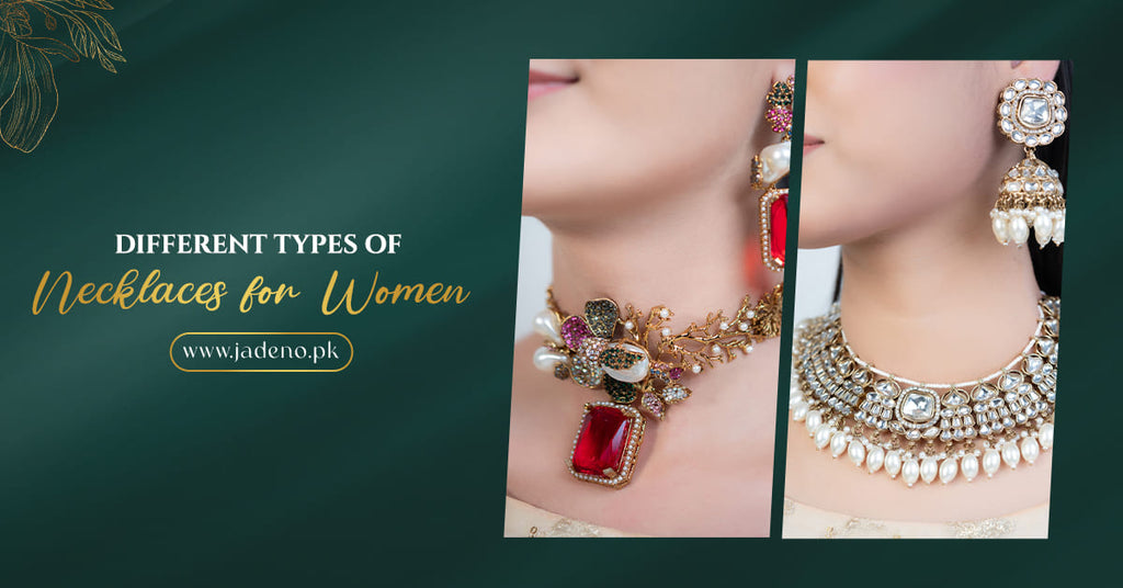 A Complete Guide to Different Types of Necklaces for Women